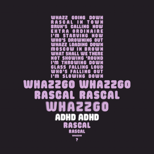 Whazzgo Whazzgo (ADHD)